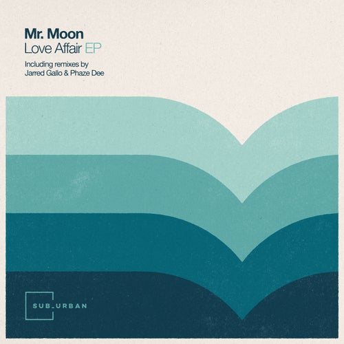 Mr. Moon – Love Affair Ep [SU076]